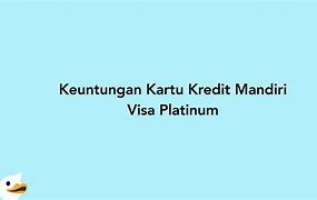 Keuntungan Cc Mandiri Platinum